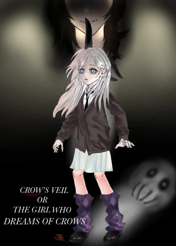 Crow’s Veil or The Girl Who Dreams Of Crows